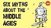6 Myths About The Middle Ages That Everyone Believes Stephanie Honchell Smith