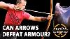 Arrows Vs Armour Medieval Myth Busting