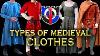 Most Common Types Of Medieval Clothes Or Garments Medieval Misconceptions